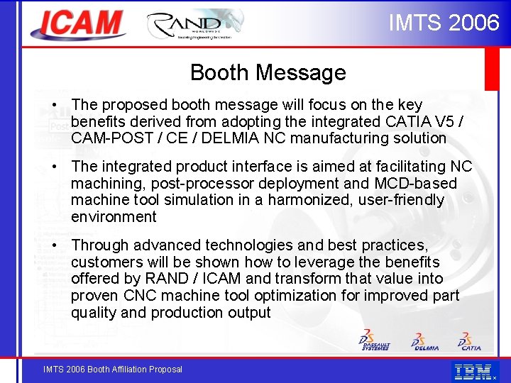 IMTS 2006 Booth Message • The proposed booth message will focus on the key