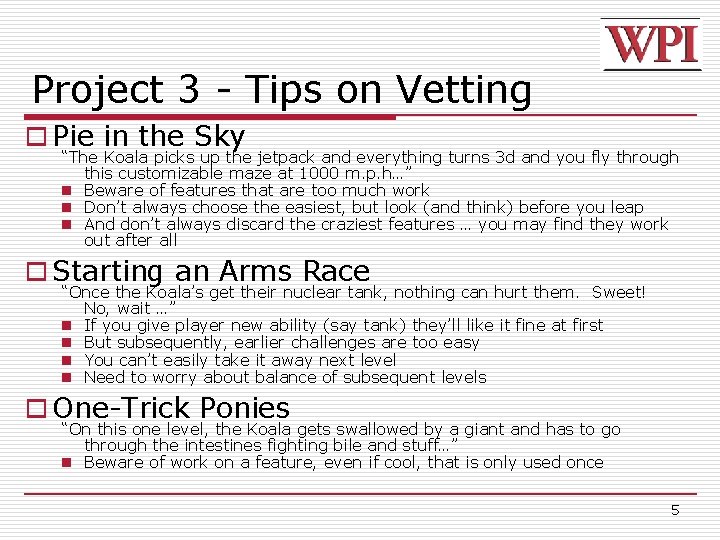 Project 3 - Tips on Vetting o Pie in the Sky “The Koala picks