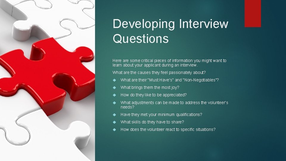 Developing Interview Questions Here are some critical pieces of information you might want to