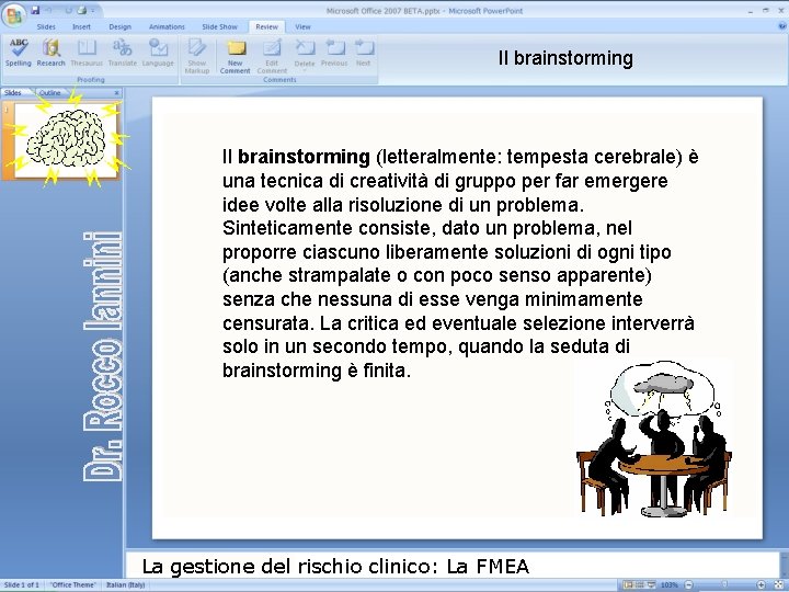 Il brainstorming (letteralmente: tempesta cerebrale) è una tecnica di creatività di gruppo per far