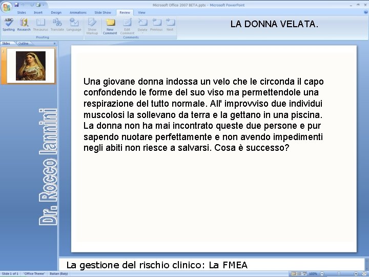 LA DONNA VELATA. Una giovane donna indossa un velo che le circonda il capo