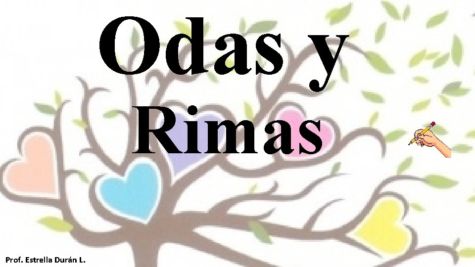 Odas y Rimas Prof. Estrella Durán L. 