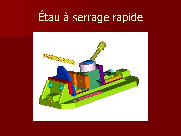 Étau à serrage rapide 