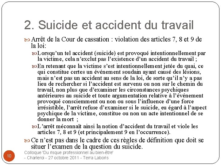 2. Suicide et accident du travail Arrêt de la Cour de cassation : violation