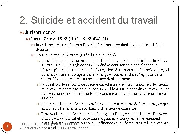 2. Suicide et accident du travail Jurisprudence Cass. , 2 nov. 1998 (R. G.