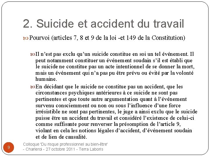2. Suicide et accident du travail Pourvoi (articles 7, 8 et 9 de la