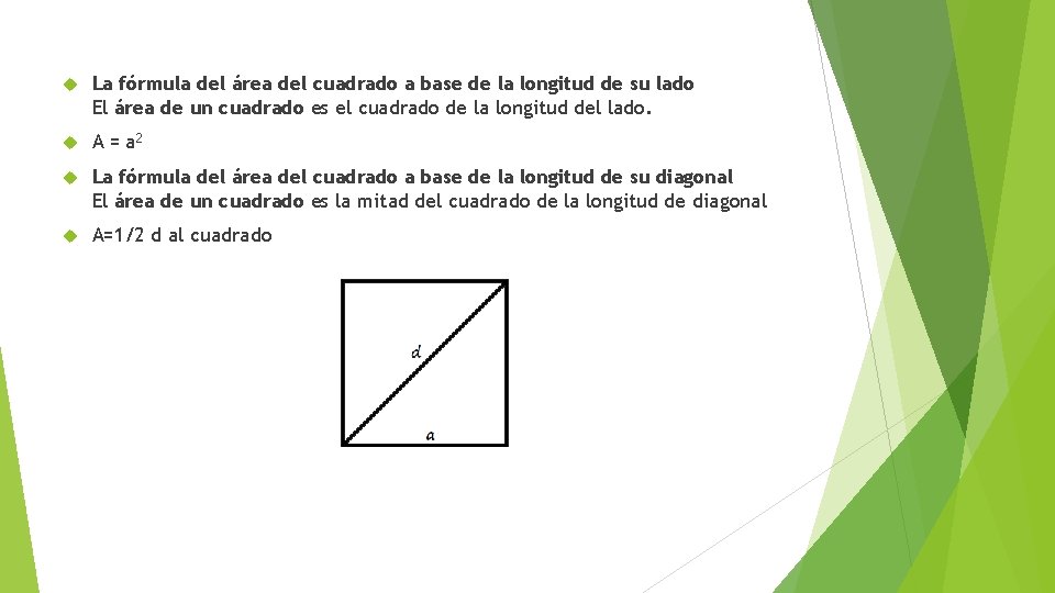  La fórmula del área del cuadrado a base de la longitud de su