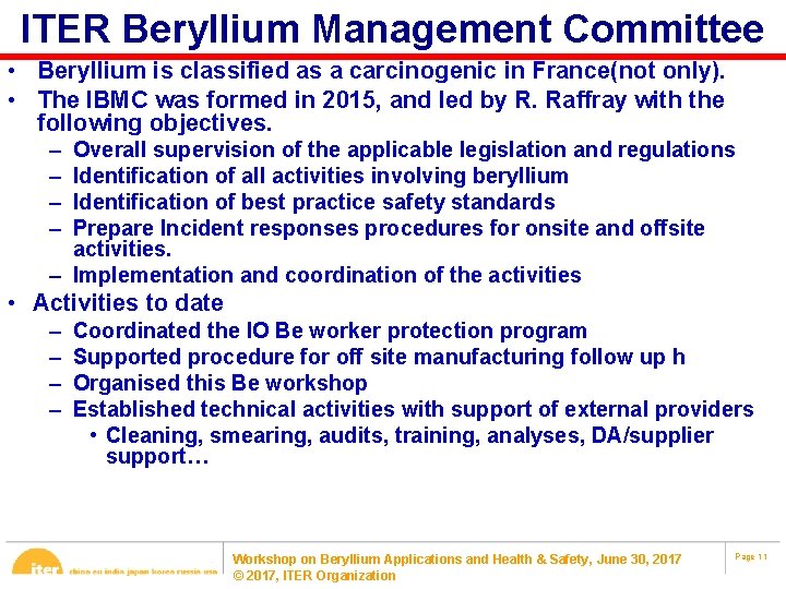 ITER Beryllium Management Committee • Beryllium is classified as a carcinogenic in France(not only).