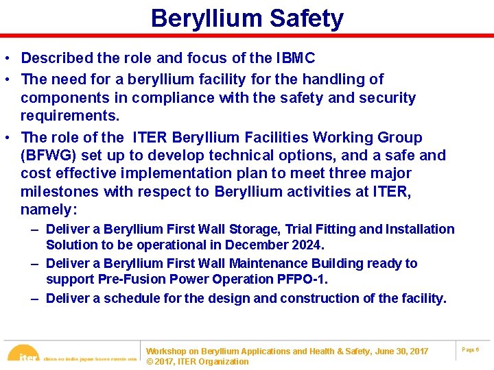 Beryllium Safety • Described the role and focus of the IBMC • The need