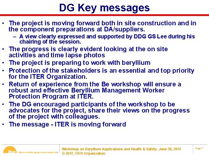 DG Key messages • The project is moving forward both in site construction and