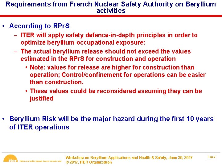 Requirements from French Nuclear Safety Authority on Beryllium activities • According to RPr. S