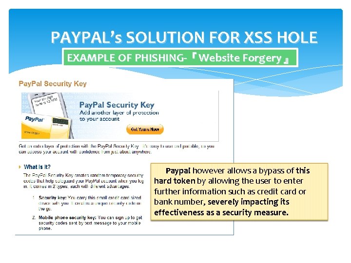 PAYPAL’s SOLUTION FOR XSS HOLE EXAMPLE OF PHISHING-『Website Forgery』 Paypal however allows a bypass