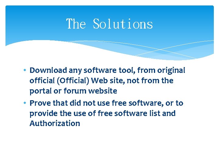 The Solutions • Download any software tool, from original official (Official) Web site, not