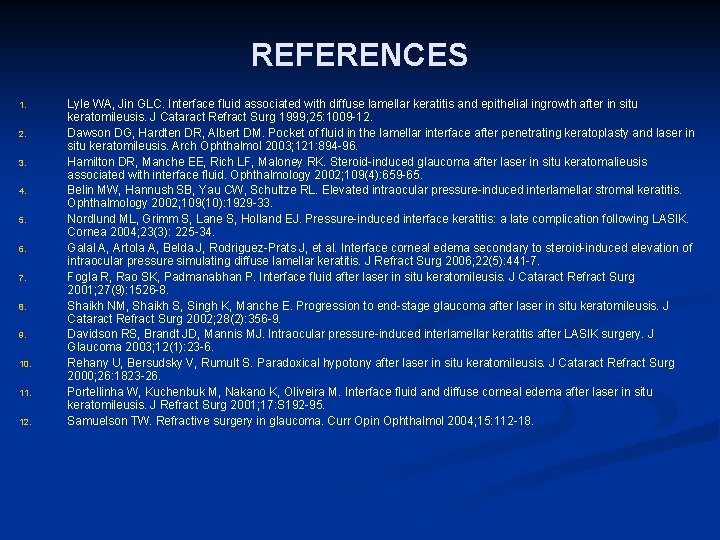 REFERENCES 1. 2. 3. 4. 5. 6. 7. 8. 9. 10. 11. 12. Lyle