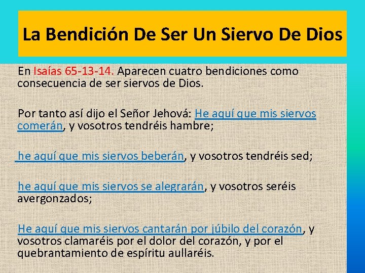 La Bendición De Ser Un Siervo De Dios En Isaías 65 -13 -14. Aparecen