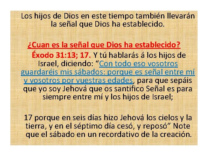  Los hijos de Dios en este tiempo también llevarán la señal que Dios