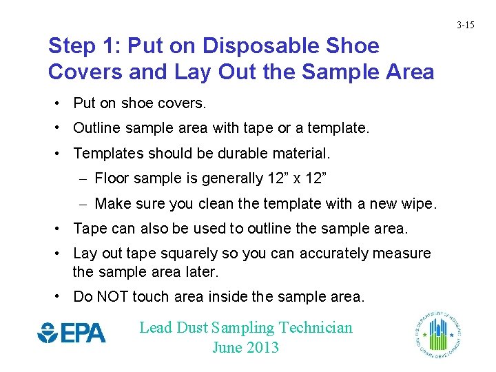 3 -15 Step 1: Put on Disposable Shoe Covers and Lay Out the Sample