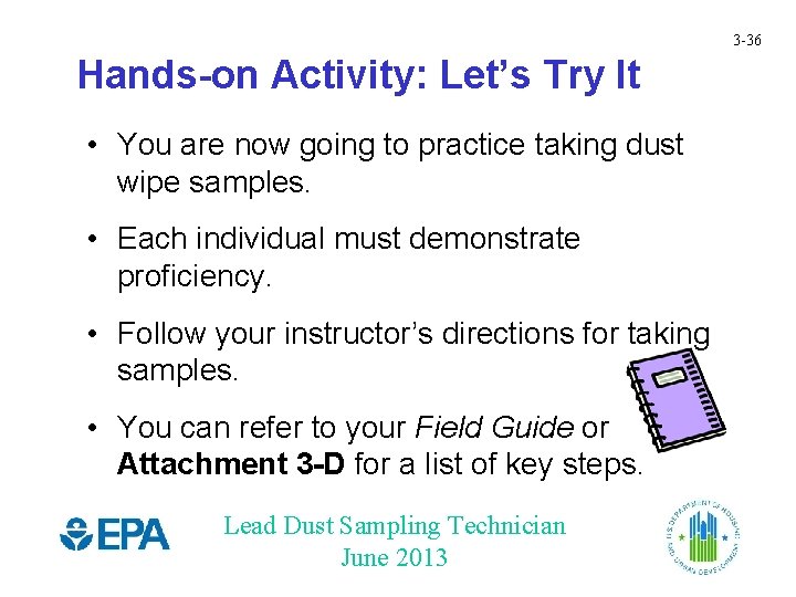 3 -36 Hands-on Activity: Let’s Try It • You are now going to practice