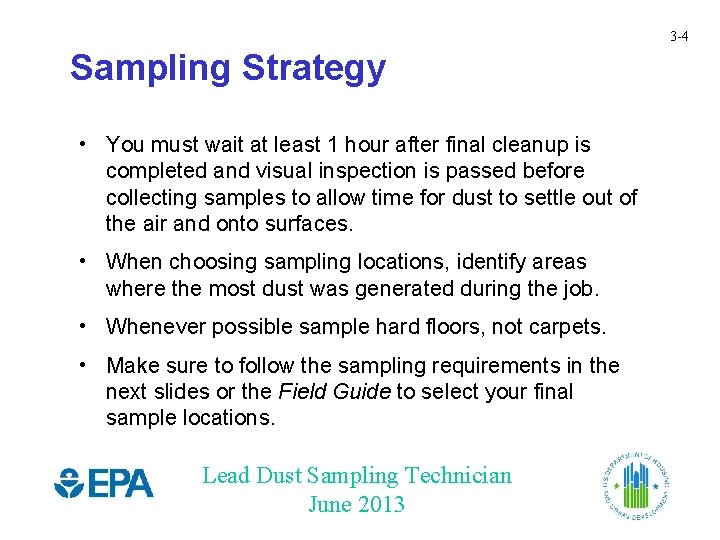 3 -4 Sampling Strategy • You must wait at least 1 hour after final