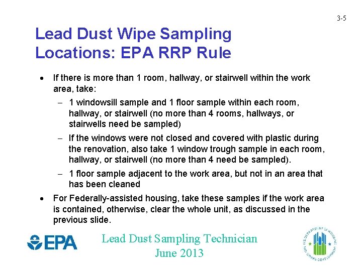 3 -5 Lead Dust Wipe Sampling Locations: EPA RRP Rule If there is more