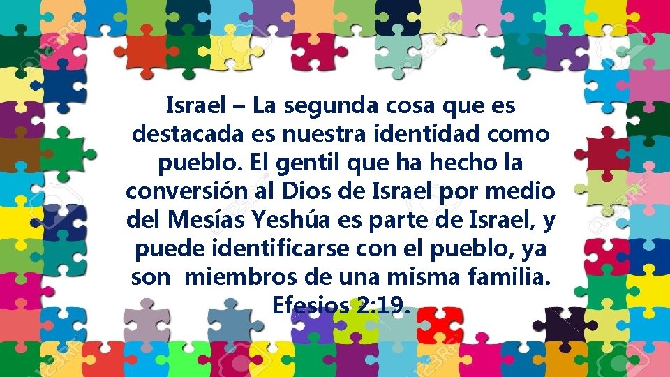 Israel – La segunda cosa que es destacada es nuestra identidad como pueblo. El
