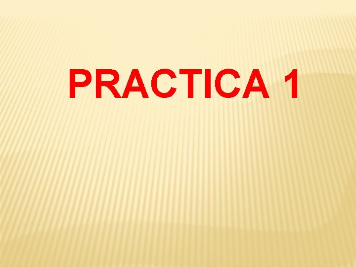 PRACTICA 1 