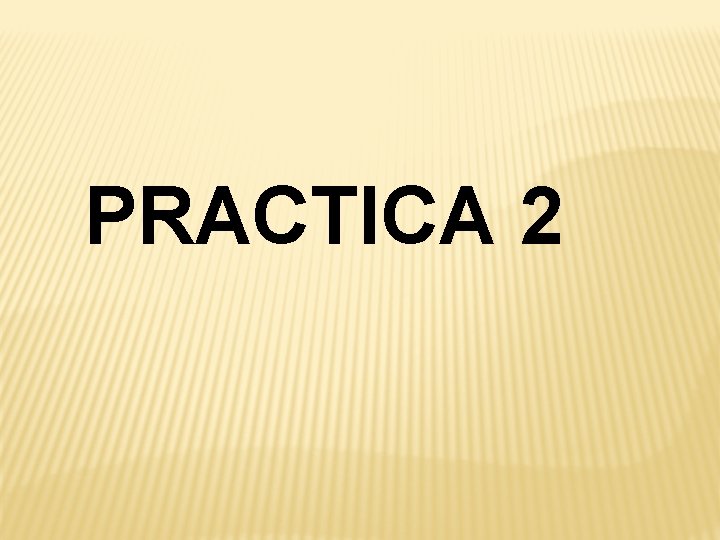 PRACTICA 2 