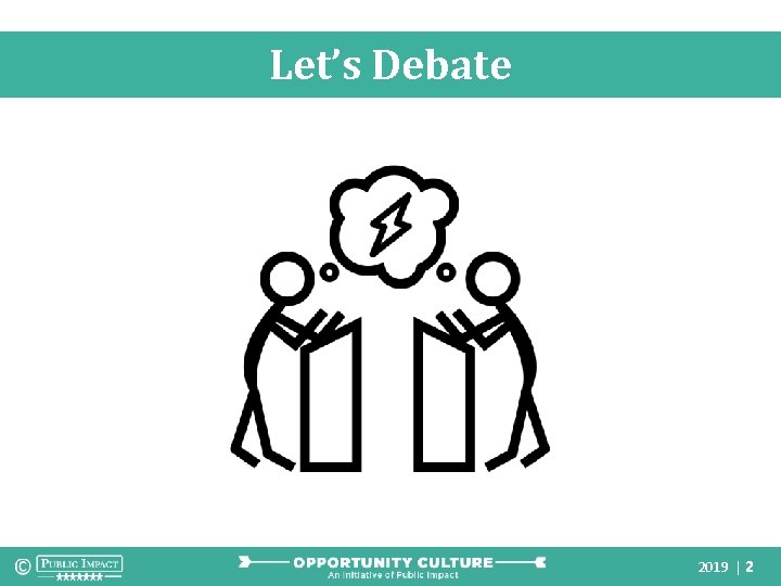 Let’s Debate 2019 | 2 