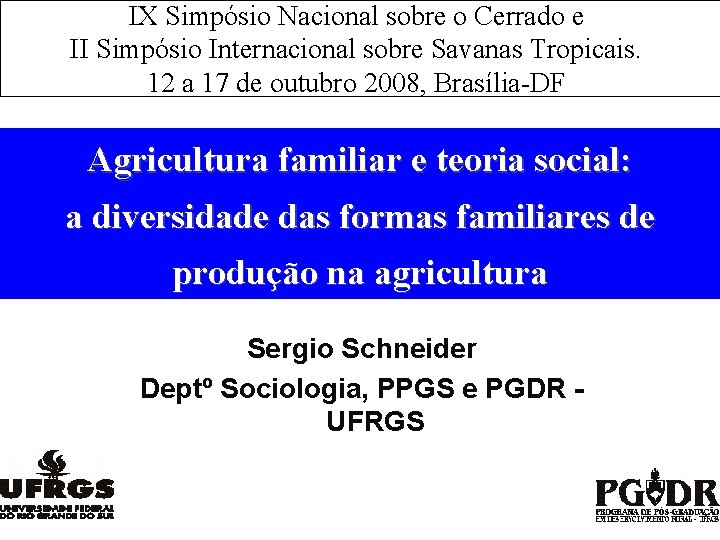 IX Simpósio Nacional sobre o Cerrado e II Simpósio Internacional sobre Savanas Tropicais. 12