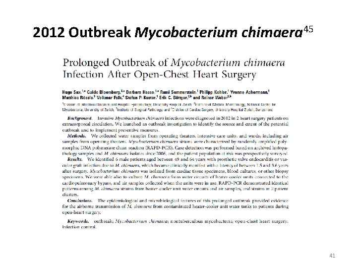 2012 Outbreak Mycobacterium chimaera 45 41 2012 Outbreak Mycobacterium chimaera 45 41