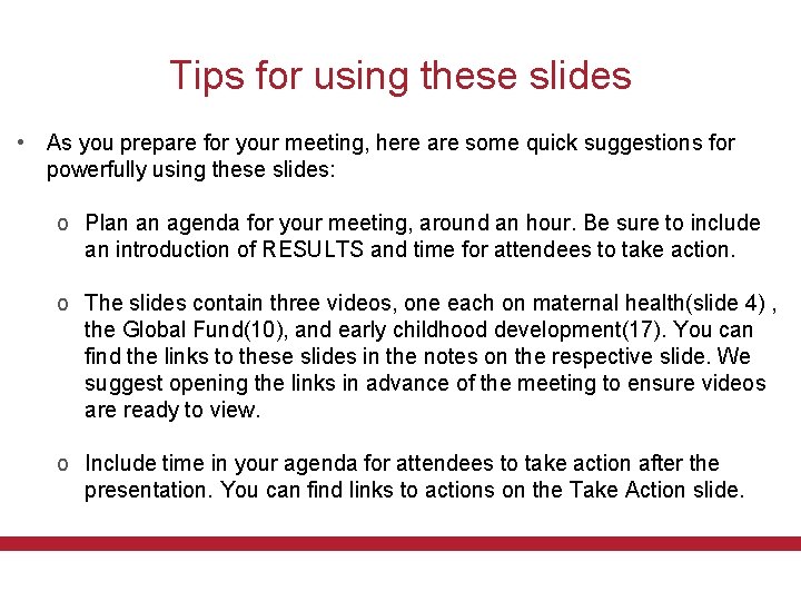 Tips for using these slides • As you prepare for your meeting, here are