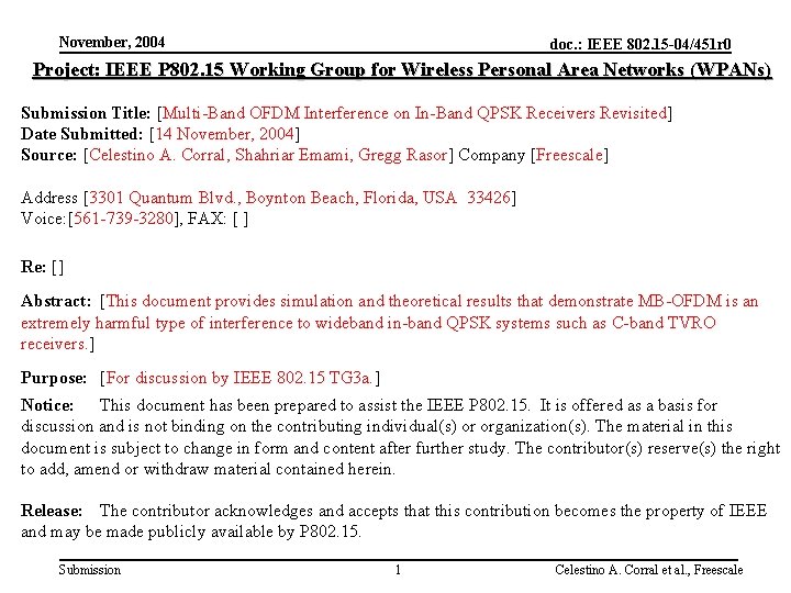November, 2004 doc. : IEEE 802. 15 -04/451 r 0 Project: IEEE P 802.