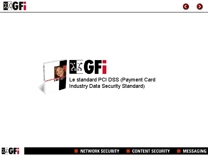 Le standard PCI DSS (Payment Card Industry Data Security Standard) 