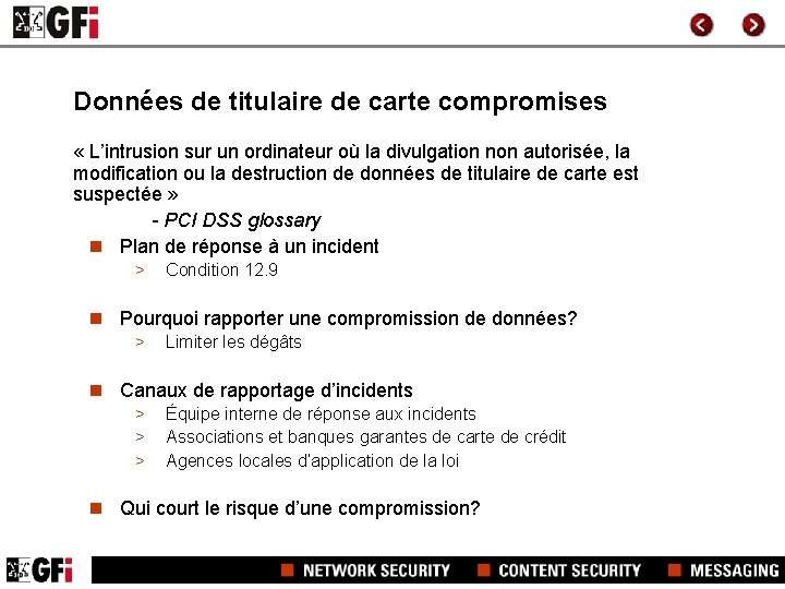 Données de titulaire de carte compromises « L’intrusion sur un ordinateur où la divulgation