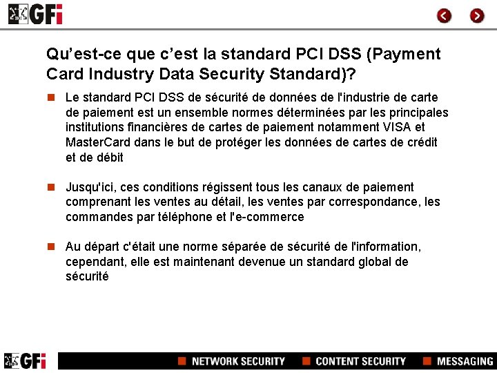 Qu’est-ce que c’est la standard PCI DSS (Payment Card Industry Data Security Standard)? n