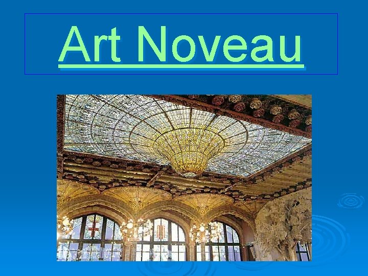 Art Noveau 