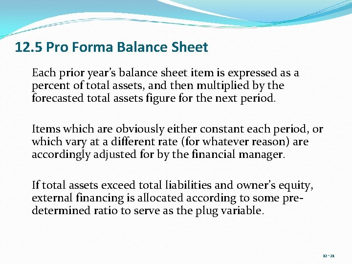 12. 5 Pro Forma Balance Sheet Each prior year’s balance sheet item is expressed