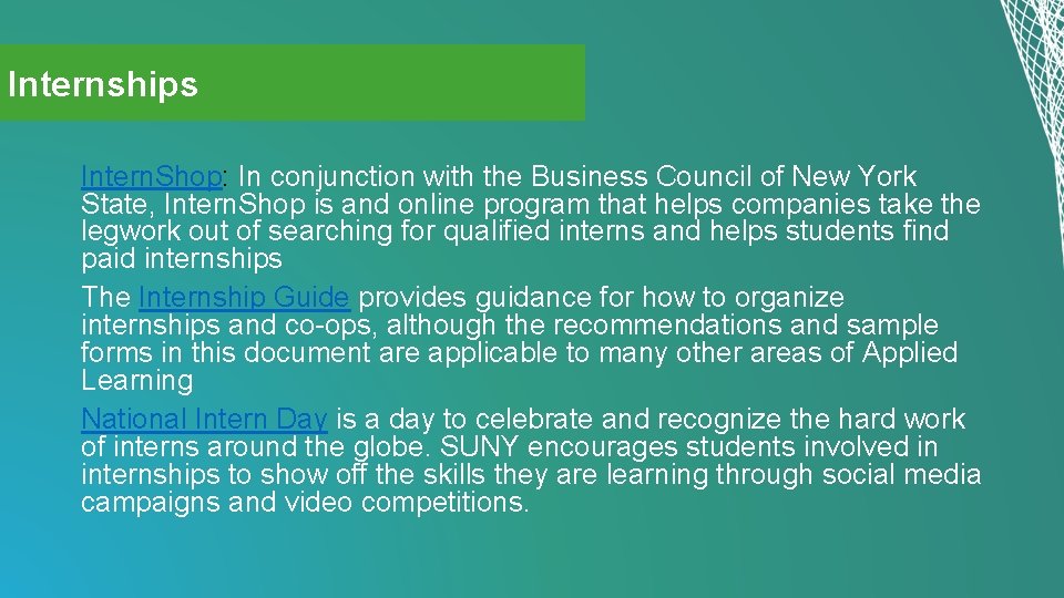 Internships Intern. Shop: In conjunction with the Business Council of New York State, Intern.