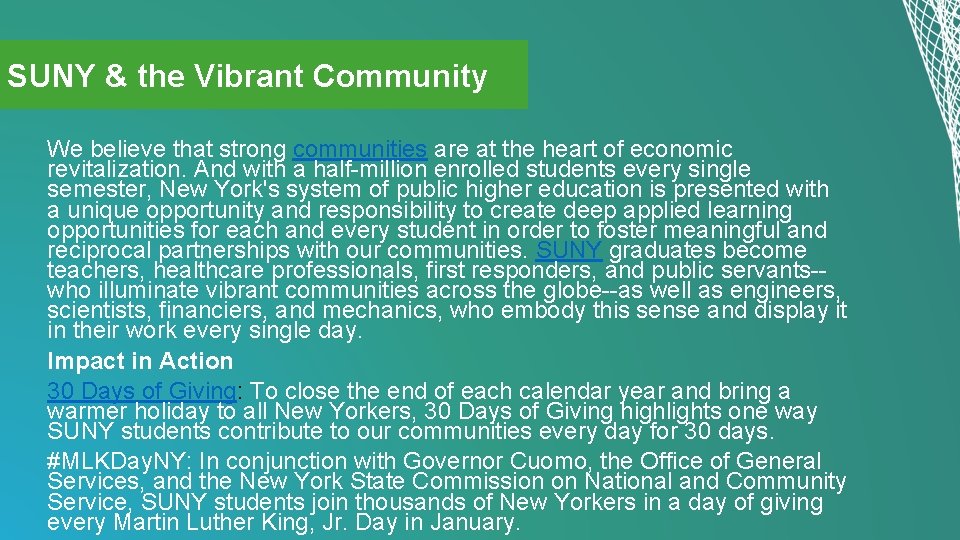 SUNY & the Vibrant Community We believe that strong communities are at the heart