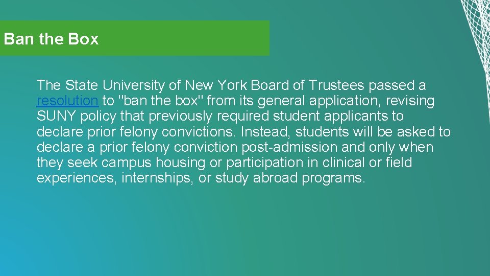 Ban the Box The State University of New York Board of Trustees passed a