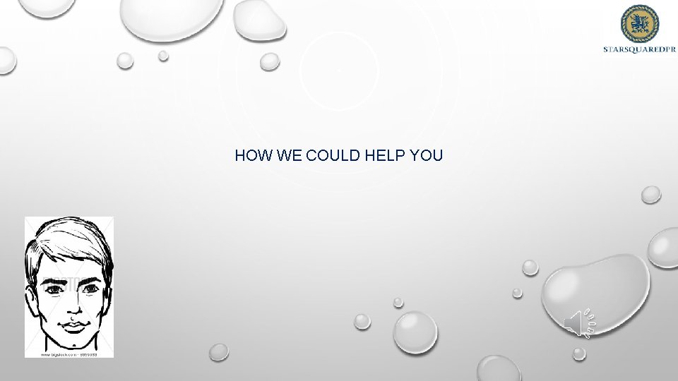 HOW WE COULD HELP YOU 