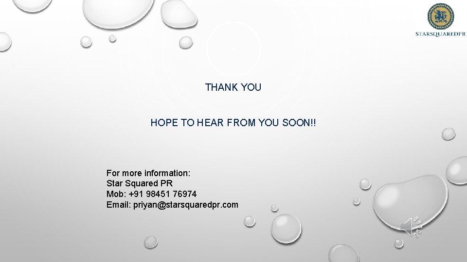 THANK YOU HOPE TO HEAR FROM YOU SOON!! For more information: Star Squared PR