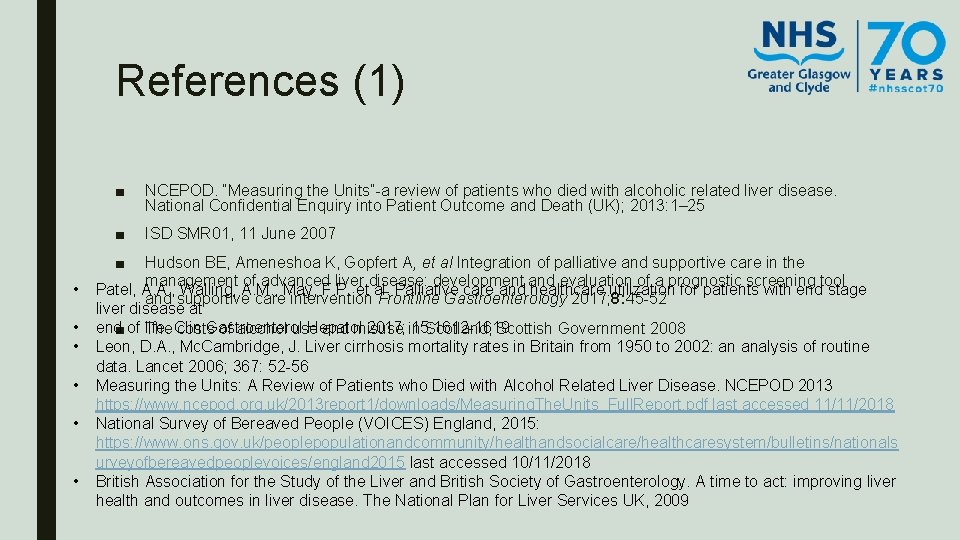 References (1) ■ NCEPOD. “Measuring the Units”-a review of patients who died with alcoholic