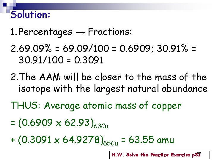 Solution: 1. Percentages → Fractions: 2. 69. 09% = 69. 09/100 = 0. 6909; Solution: 1. Percentages → Fractions: 2. 69. 09% = 69. 09/100 = 0. 6909;