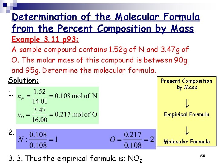 Determination of the Molecular Formula from the Percent Composition by Mass Example 3. 11 Determination of the Molecular Formula from the Percent Composition by Mass Example 3. 11