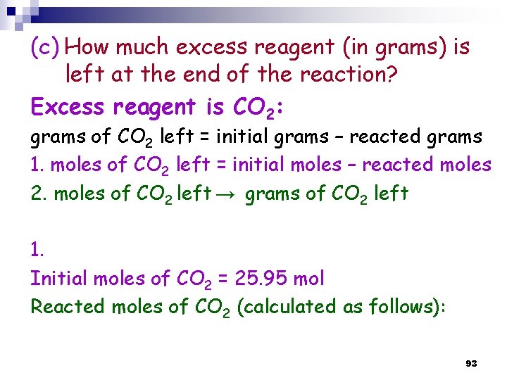 (c) How much excess reagent (in grams) is left at the end of the