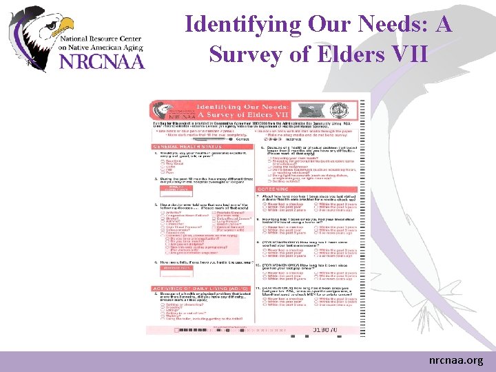 Identifying Our Needs: A Survey of Elders VII nrcnaa. org Identifying Our Needs: A Survey of Elders VII nrcnaa. org
