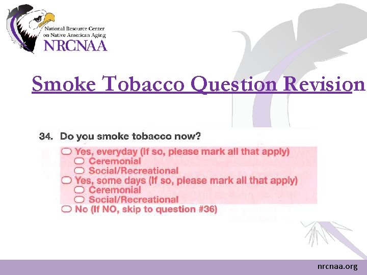 Smoke Tobacco Question Revision nrcnaa. org Smoke Tobacco Question Revision nrcnaa. org