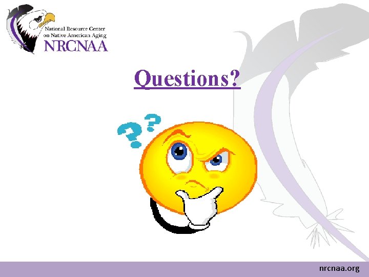 Questions? nrcnaa. org Questions? nrcnaa. org