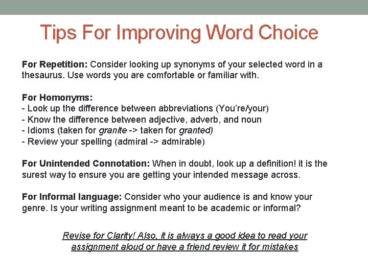 Tips For Improving Word Choice For Repetition: Consider looking up synonyms of your selected